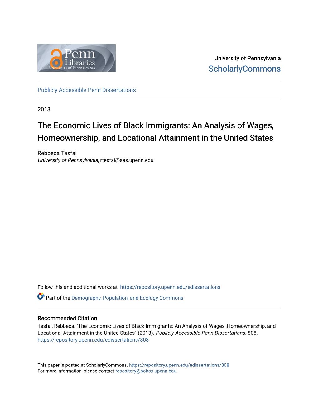 The Economic Lives of Black Immigrants: an Analysis of Wages, Homeownership, and Locational Attainment in the United States