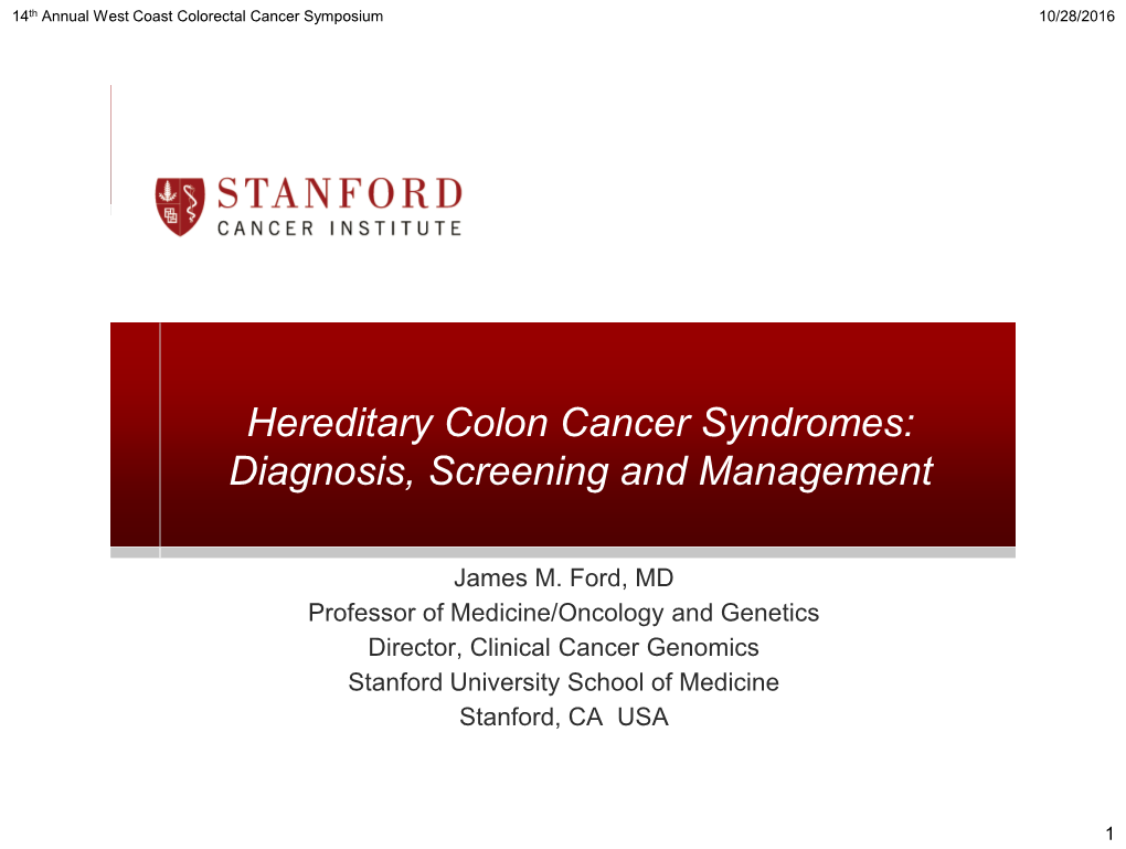 Hereditary Colon Cancer Syndromes: Diagnosis, Screening and Management
