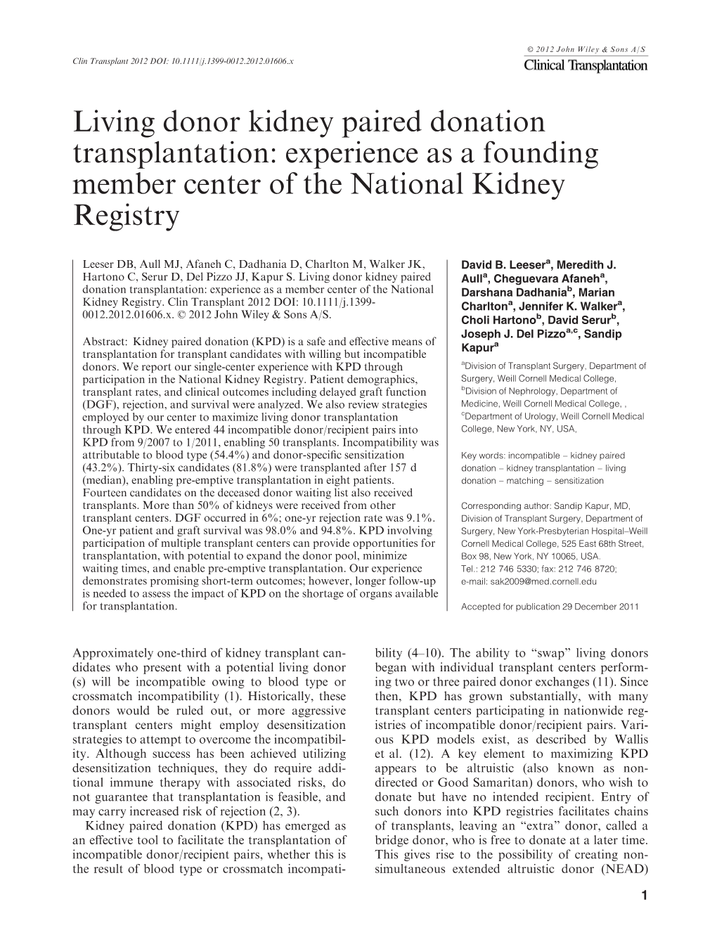 Living Donor Kidney Paired Donation Transplantation: Experience As a Founding Member Center of the National Kidney Registry