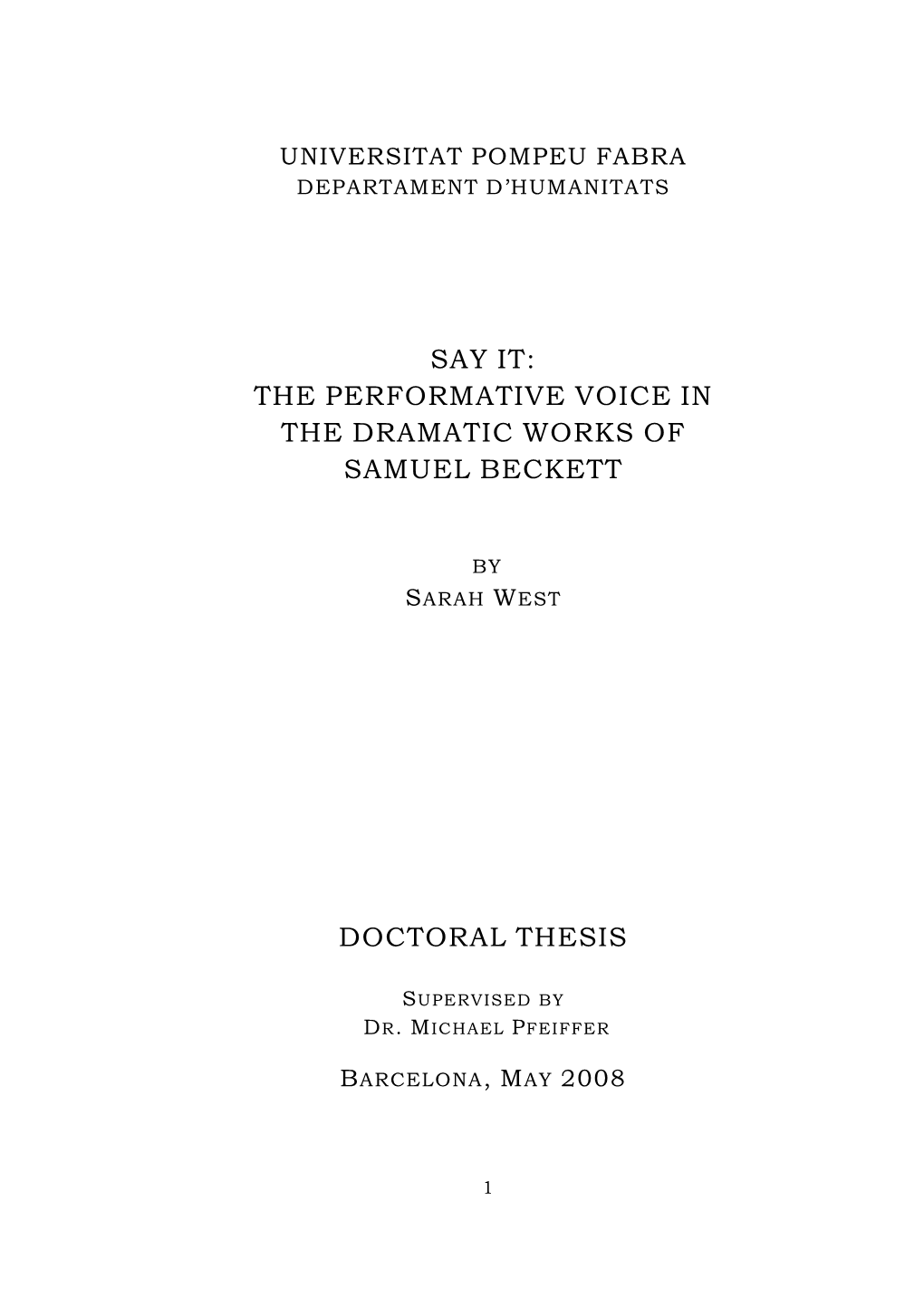 Say It: the Performative Voice in the Dramatic Works of Samuel Beckett