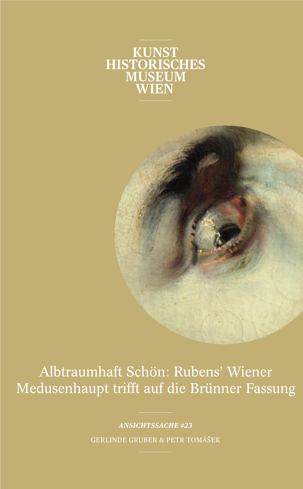 Rubens' Wiener Medusenhaupt Trifft Auf Die Brünner Fassung