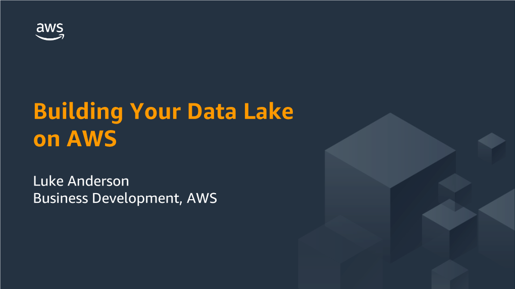 Building Your Data Lake on AWS