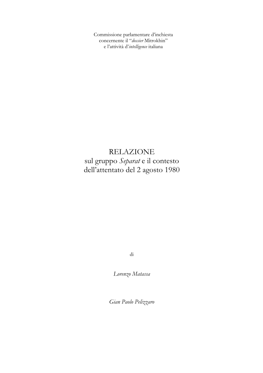 RELAZIONE Sul Gruppo Separat E Il Contesto Dell'attentato Del 2 Agosto