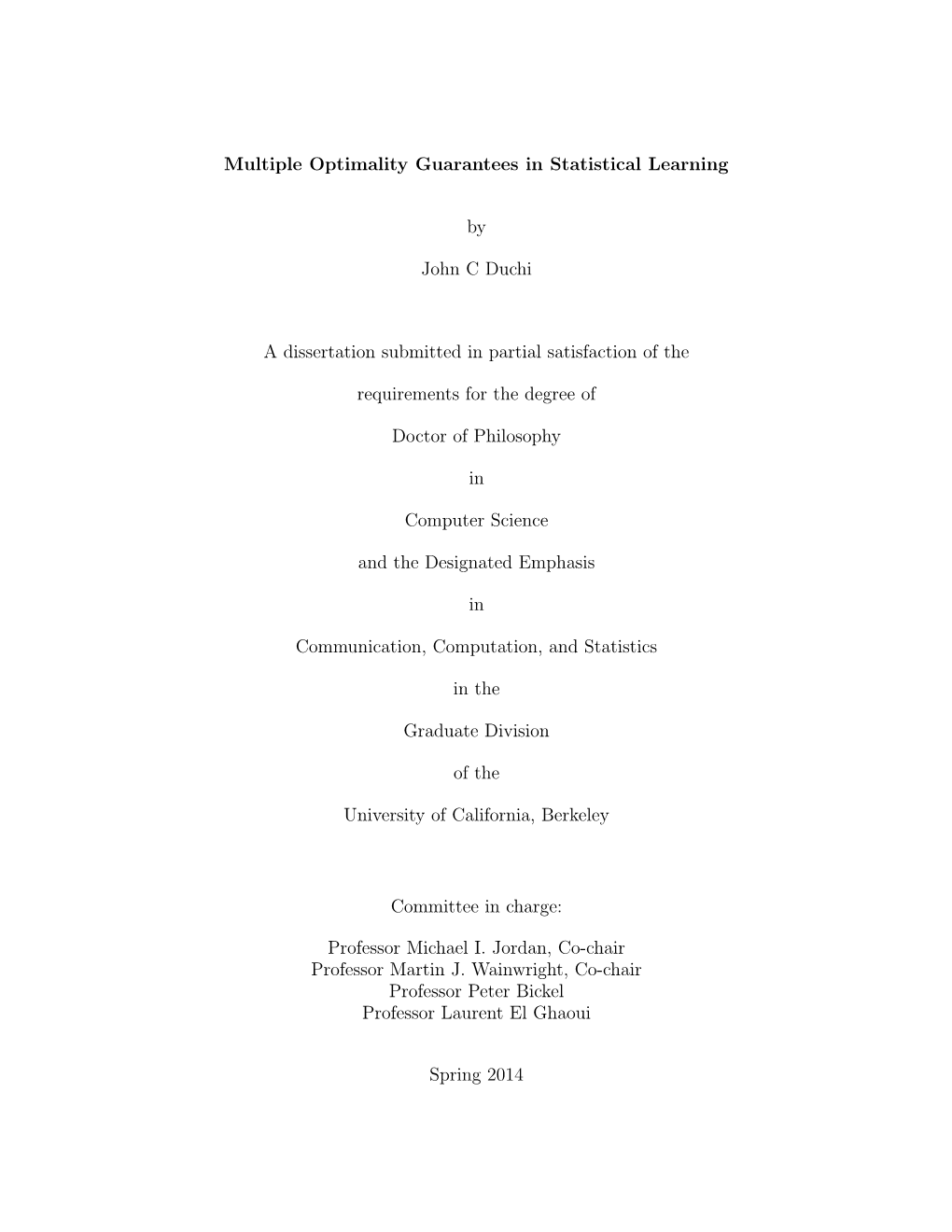 Multiple Optimality Guarantees in Statistical Learning by John C