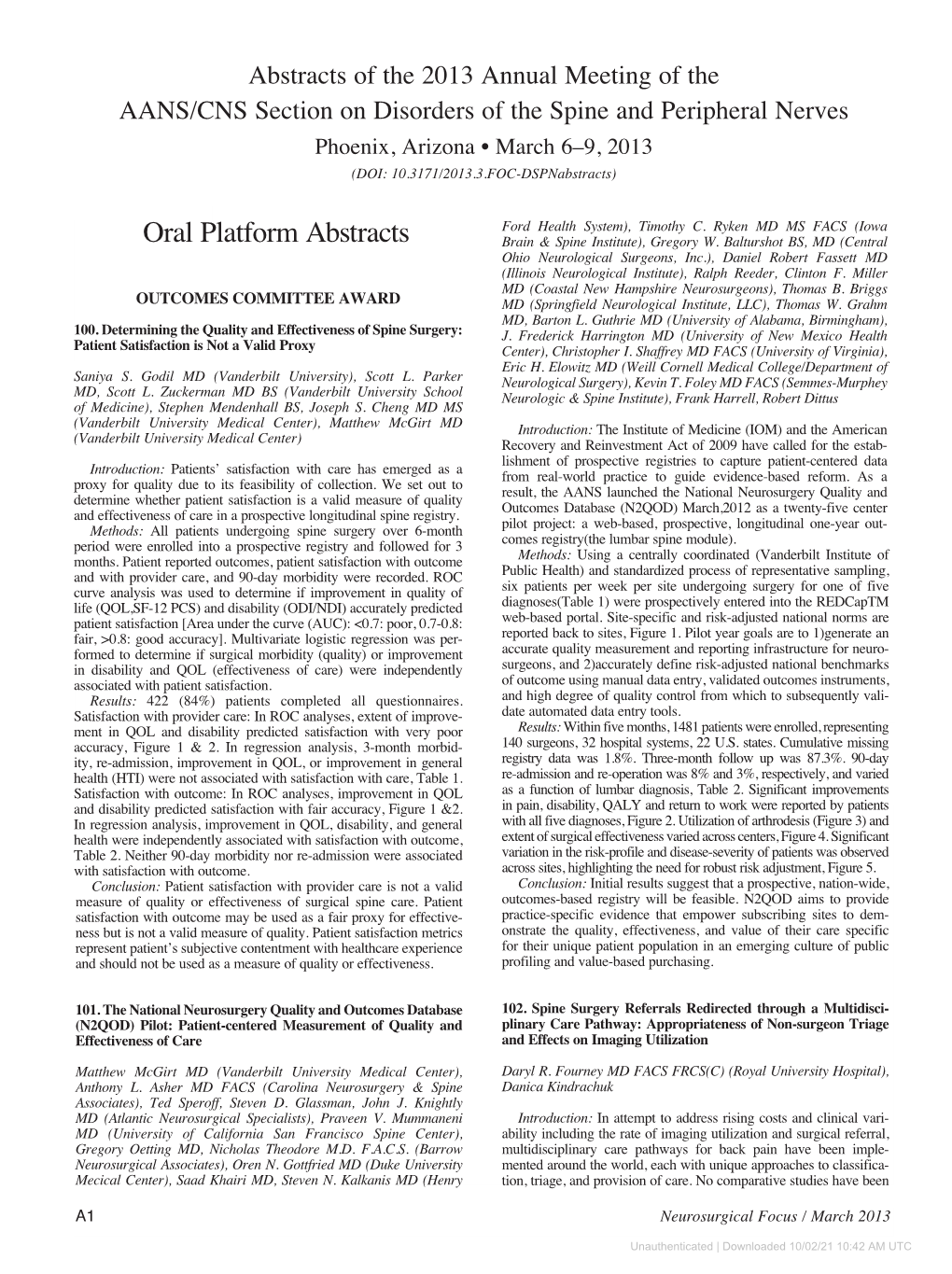 Downloaded 10/02/21 10:42 AM UTC 2013 Meeting Abstracts: AANS/CNS Section on Disorders of the Spine and Peripheral Nerves Performed to Determine Efficacy