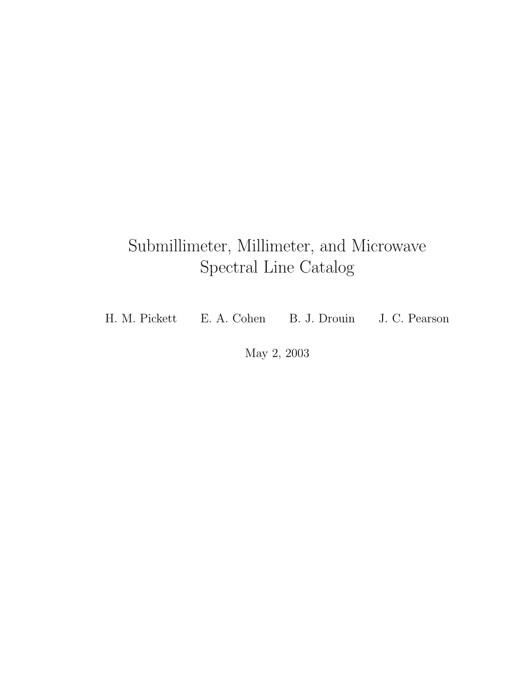 Submillimeter, Millimeter, and Microwave Spectral Line Catalog