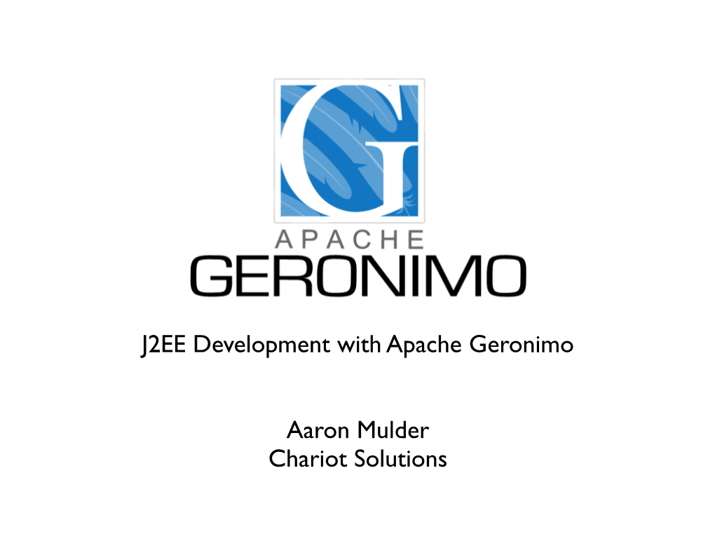 J2EE Development with Apache Geronimo Aaron Mulder Chariot