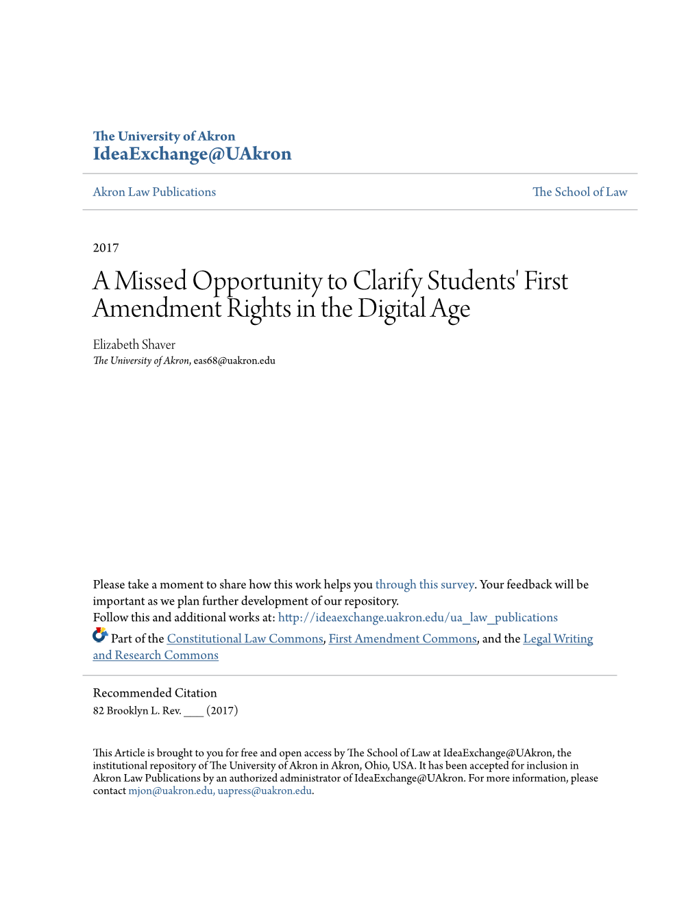 A Missed Opportunity to Clarify Students' First Amendment Rights in the Digital Age Elizabeth Shaver the University of Akron, Eas68@Uakron.Edu