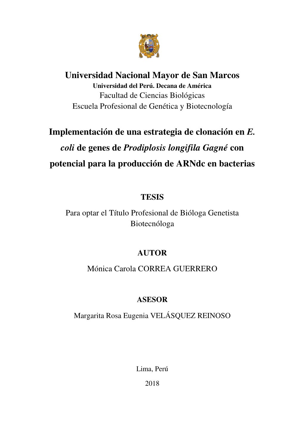 Universidad Nacional Mayor De San Marcos Implementación De Una Estrategia De Clonación En E. Coli De Genes De Prodiplosis Long