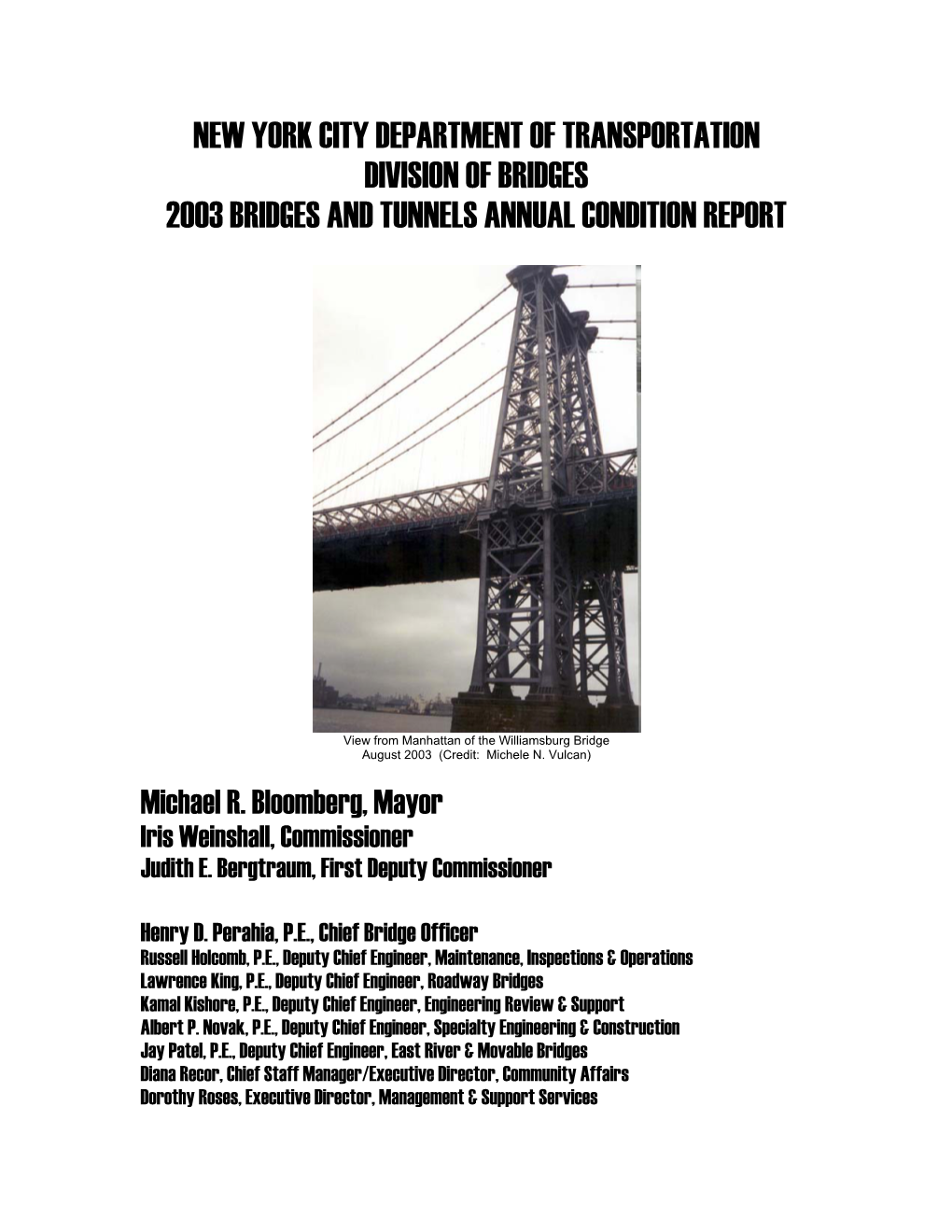 New York City Department of Transportation Division of Bridges 2003 Bridges and Tunnels Annual Condition Report