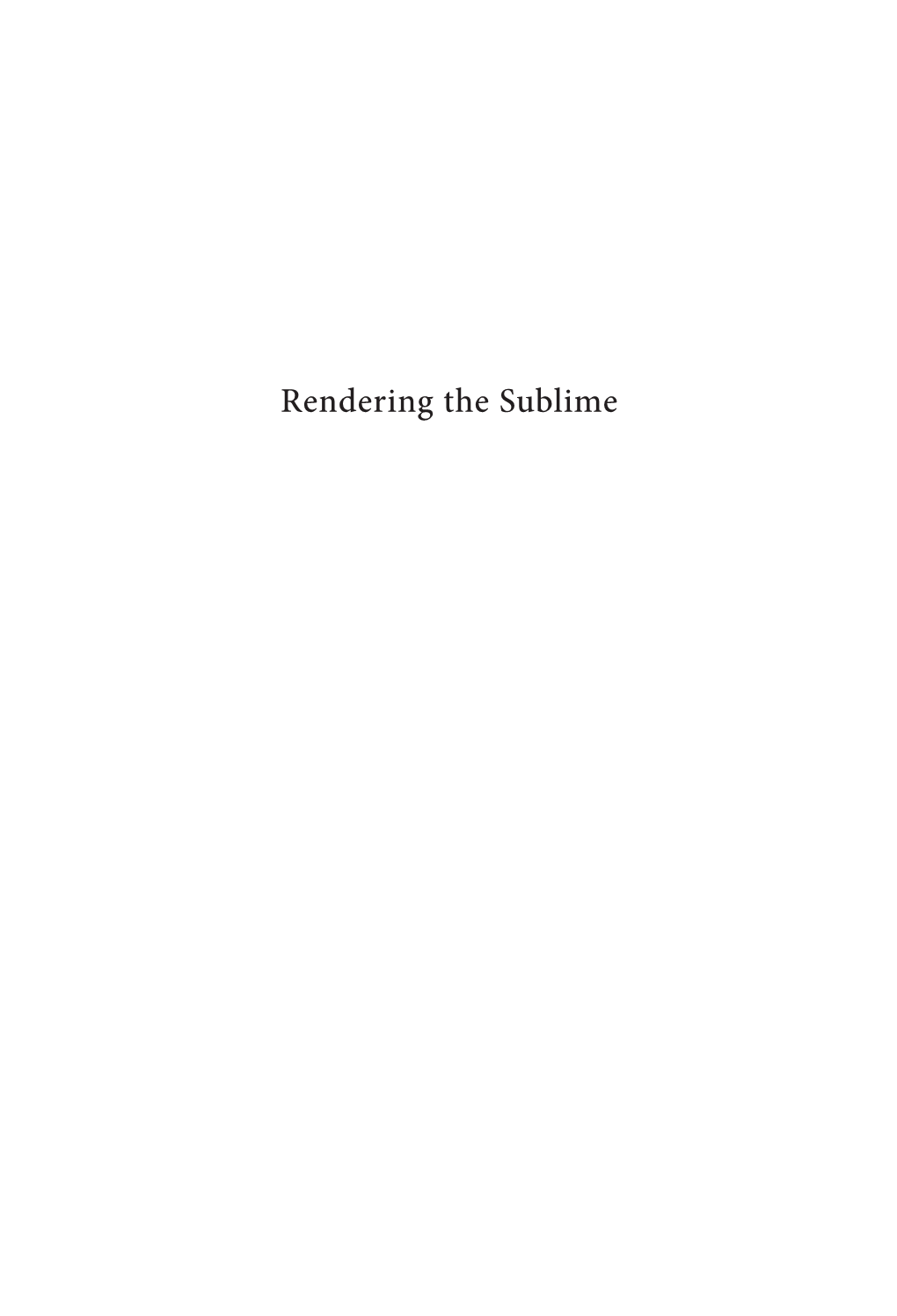 Rendering the Sublime
