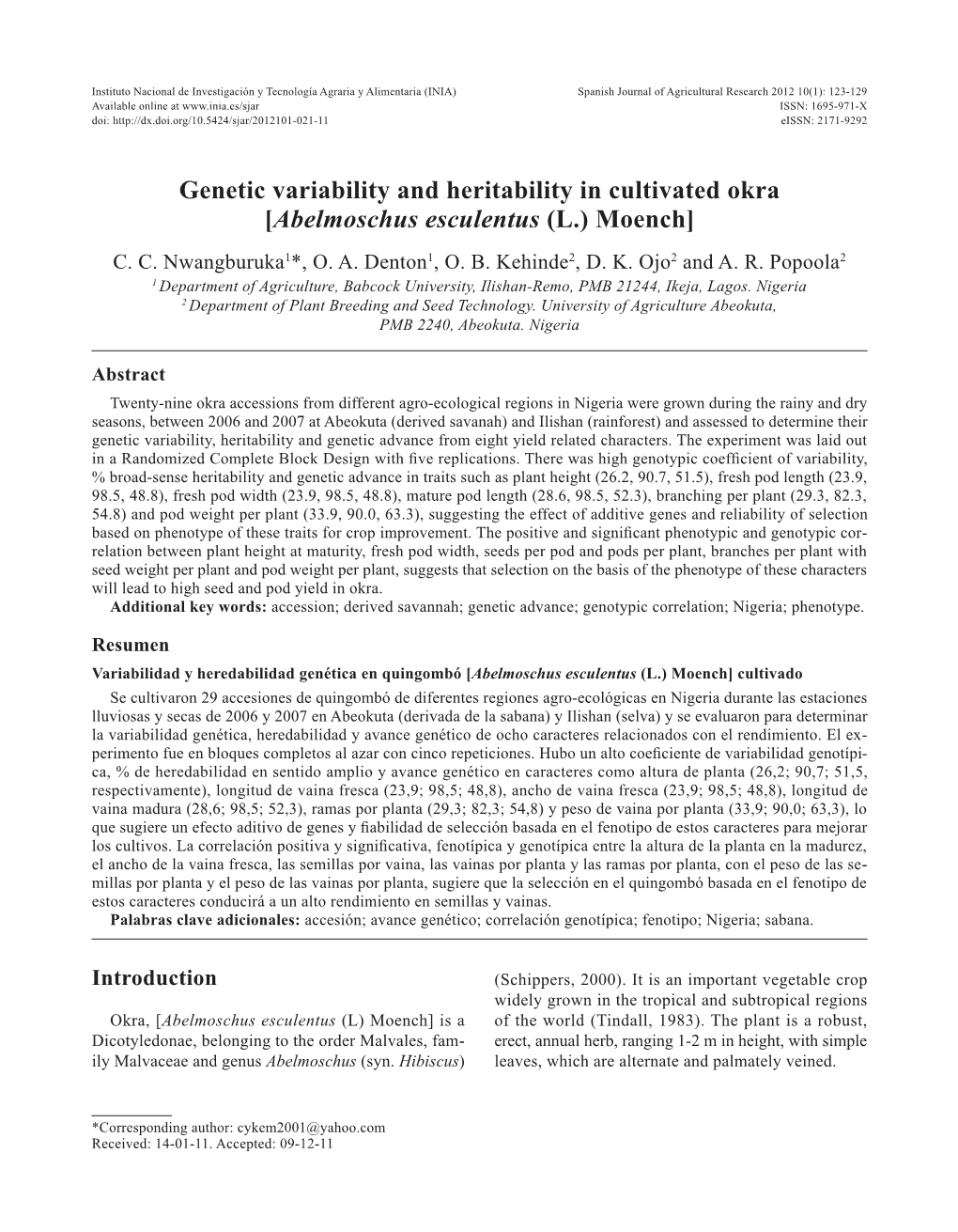 Genetic Variability and Heritability in Cultivated Okra [Abelmoschus Esculentus (L.) Moench] C