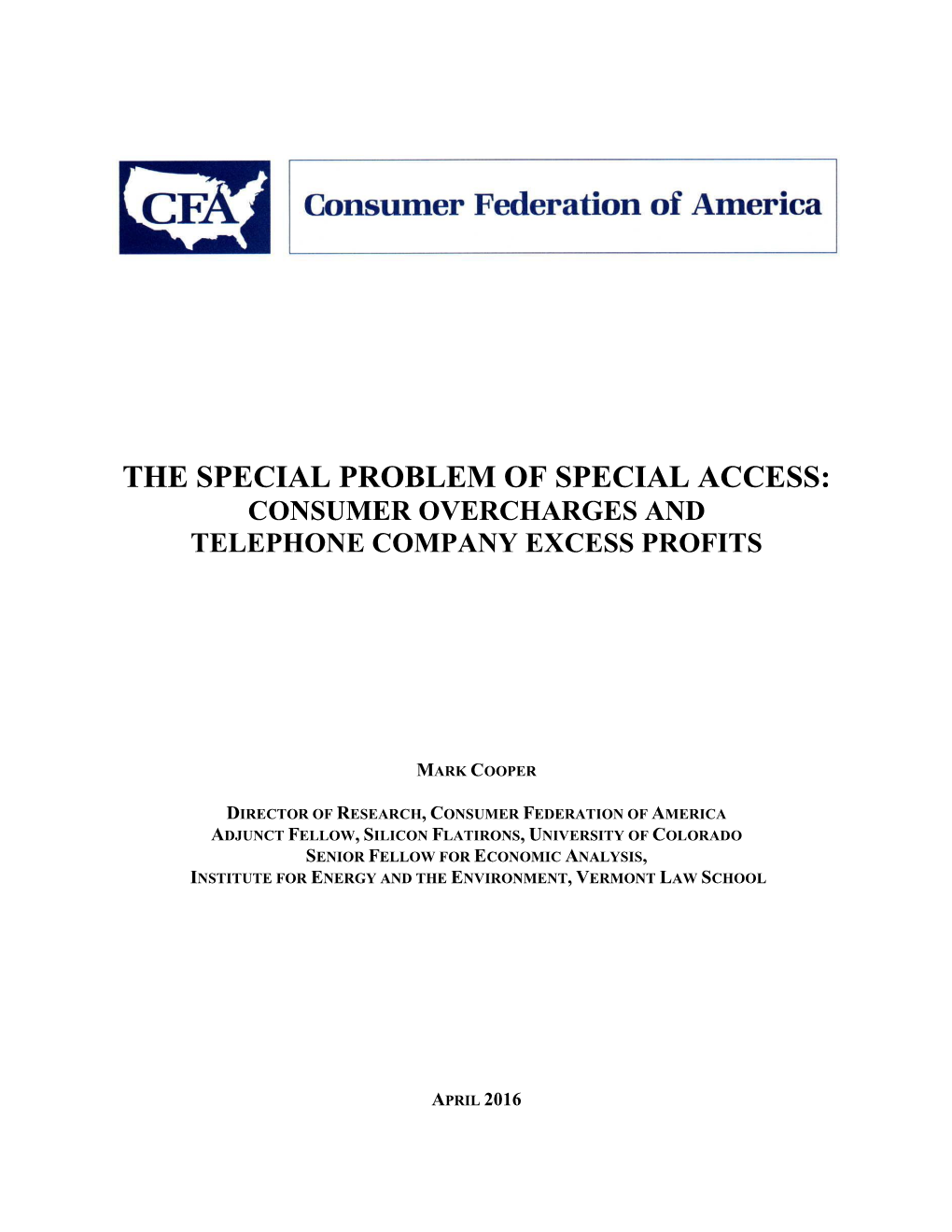 The Special Problem of Special Access: Consumer Overcharges and Telephone Company Excess Profits