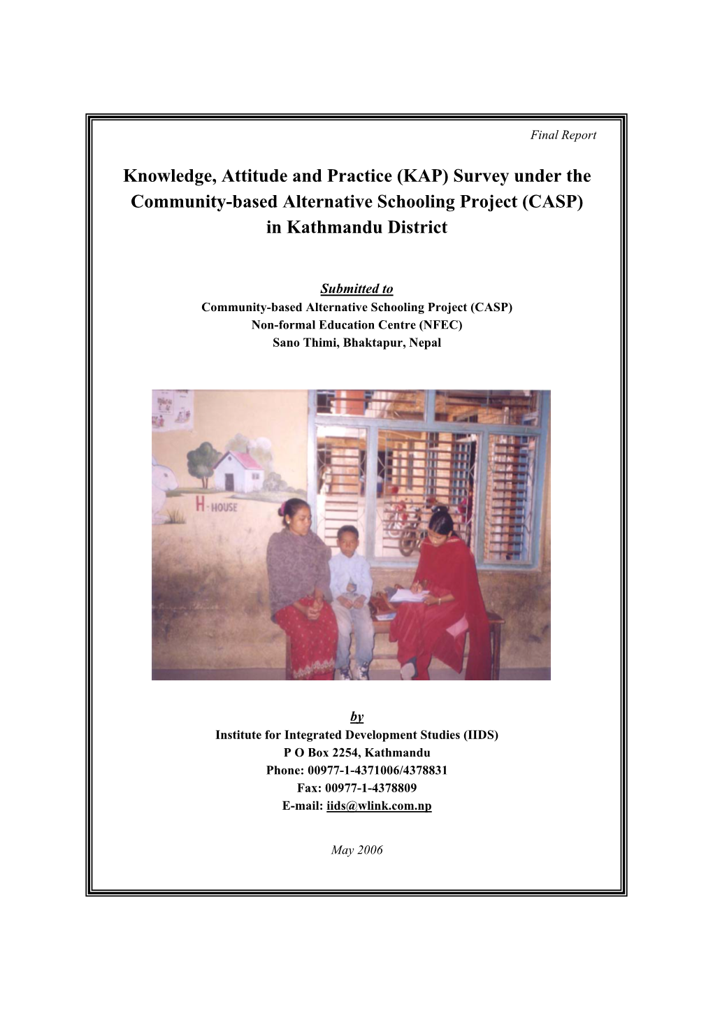 Knowledge, Attitude and Practice (KAP) Survey Under the Community-Based Alternative Schooling Project (CASP) in Kathmandu District