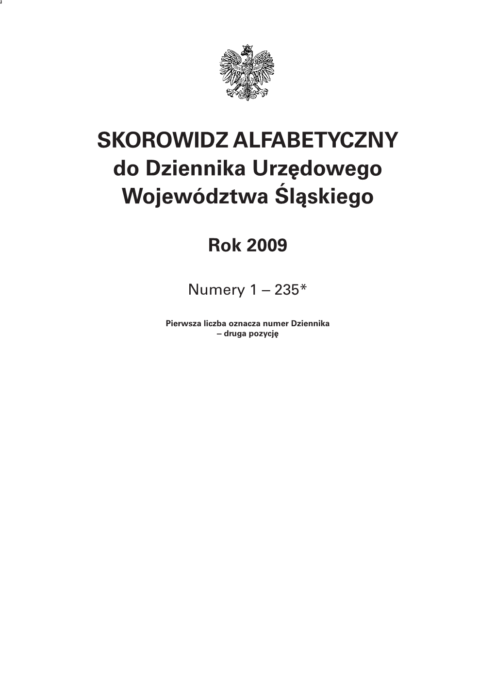 SKOROWIDZ ALFABETYCZNY Do Dziennika Urzędowego Województwa Śląskiego