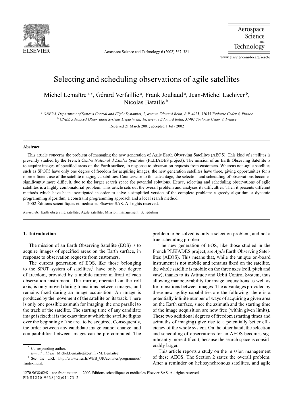 Selecting and Scheduling Observations of Agile Satellites