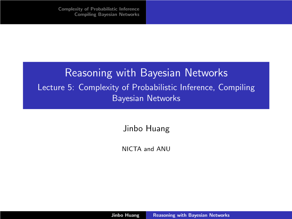 Lecture 5: Complexity of Probabilistic Inference, Compiling Bayesian Networks