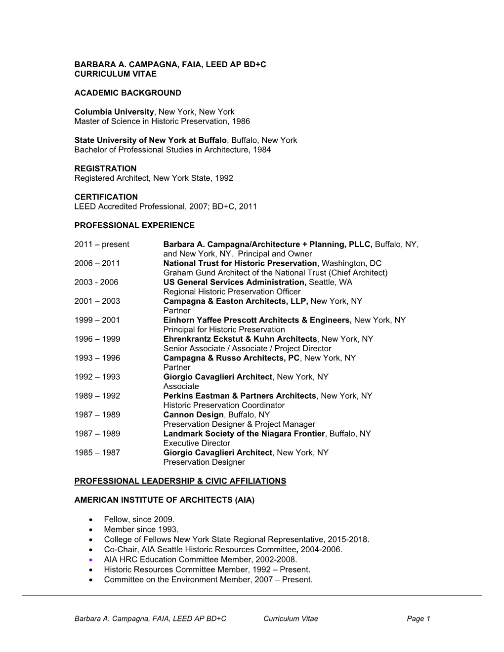 BARBARA A. CAMPAGNA, FAIA, LEED AP BD+C CURRICULUM VITAE ACADEMIC BACKGROUND Columbia University, New York, New York Master of S