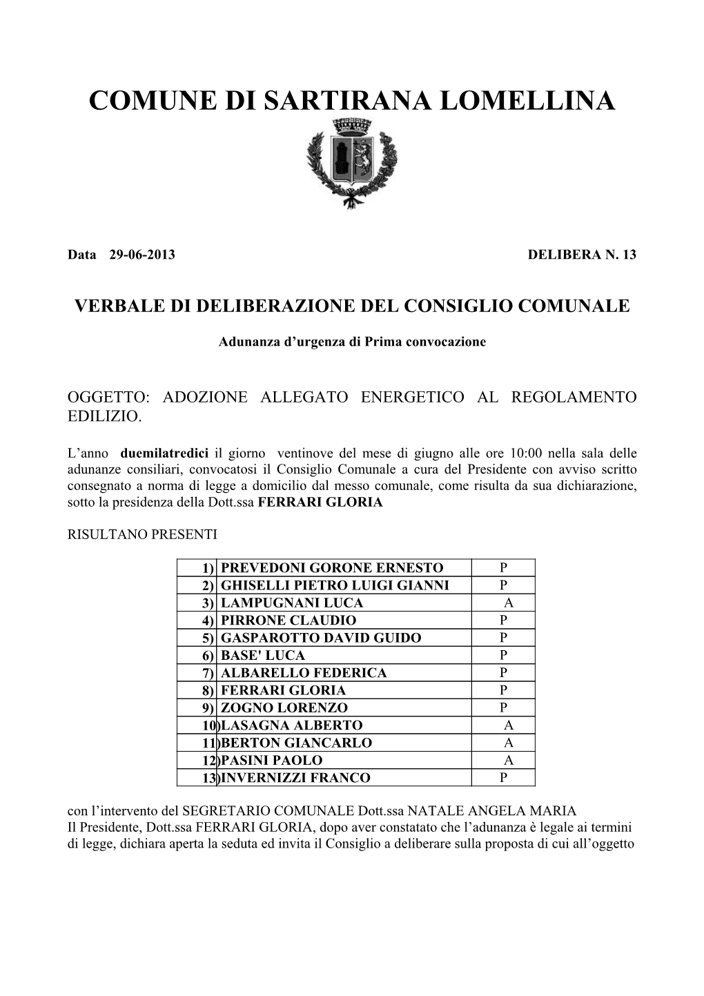 Page 1 COMUNE DI SARTIRANA LOMELLINA Data 29-06-2013