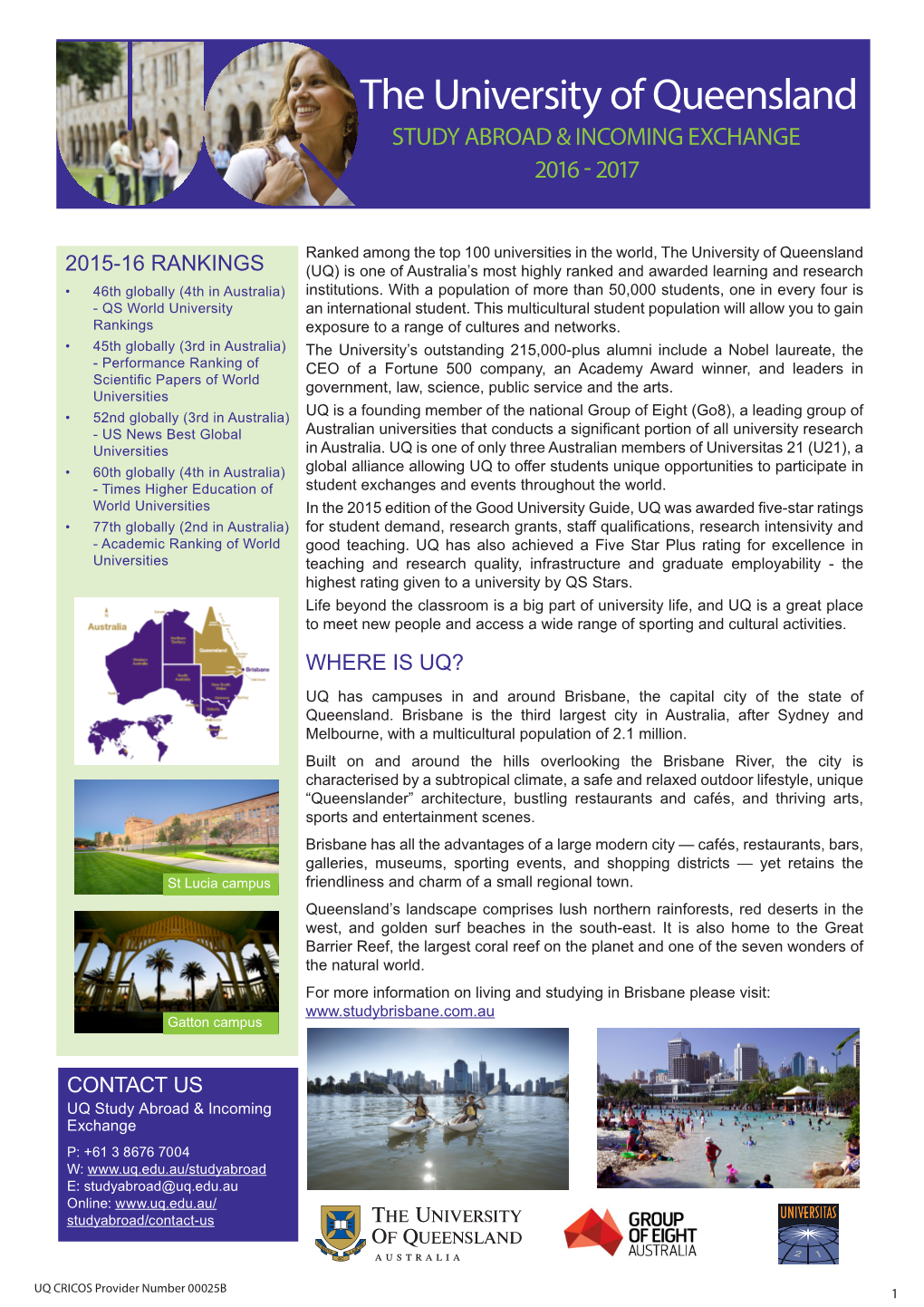 The University of Queensland STUDY ABROAD & INCOMING EXCHANGE 2016 - 2017