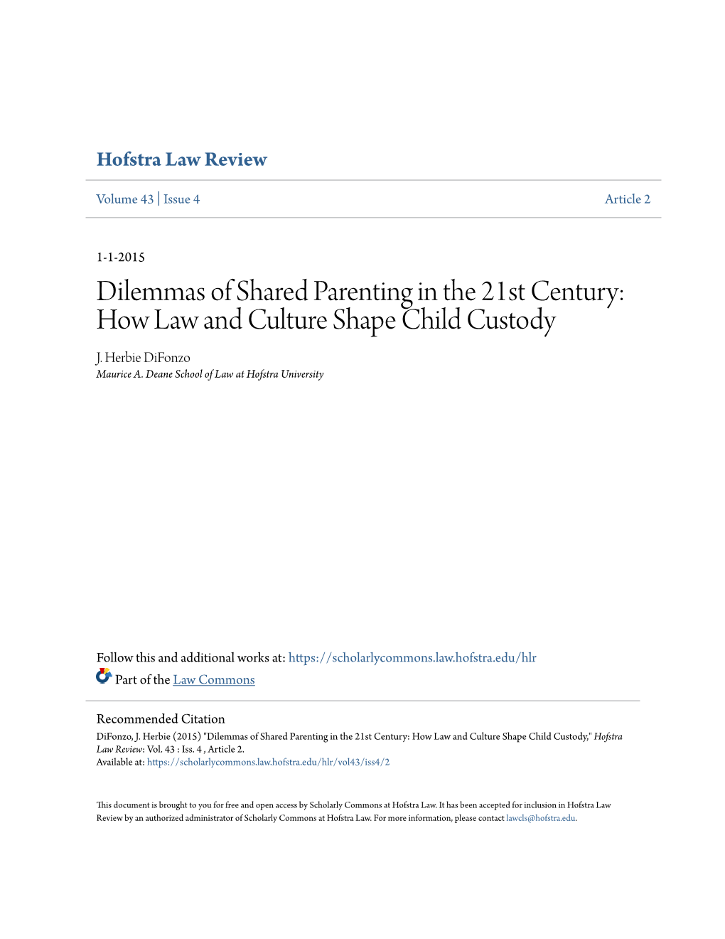 Dilemmas of Shared Parenting in the 21St Century: How Law and Culture Shape Child Custody J