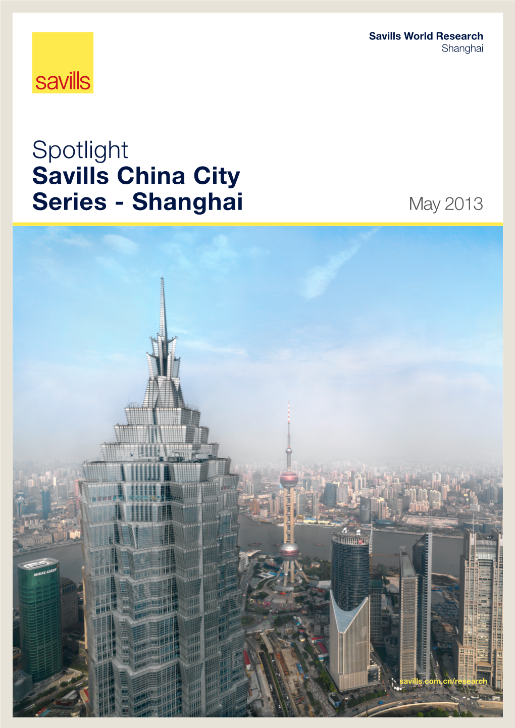 Spotlight Savills China City Series - Shanghai May 2013