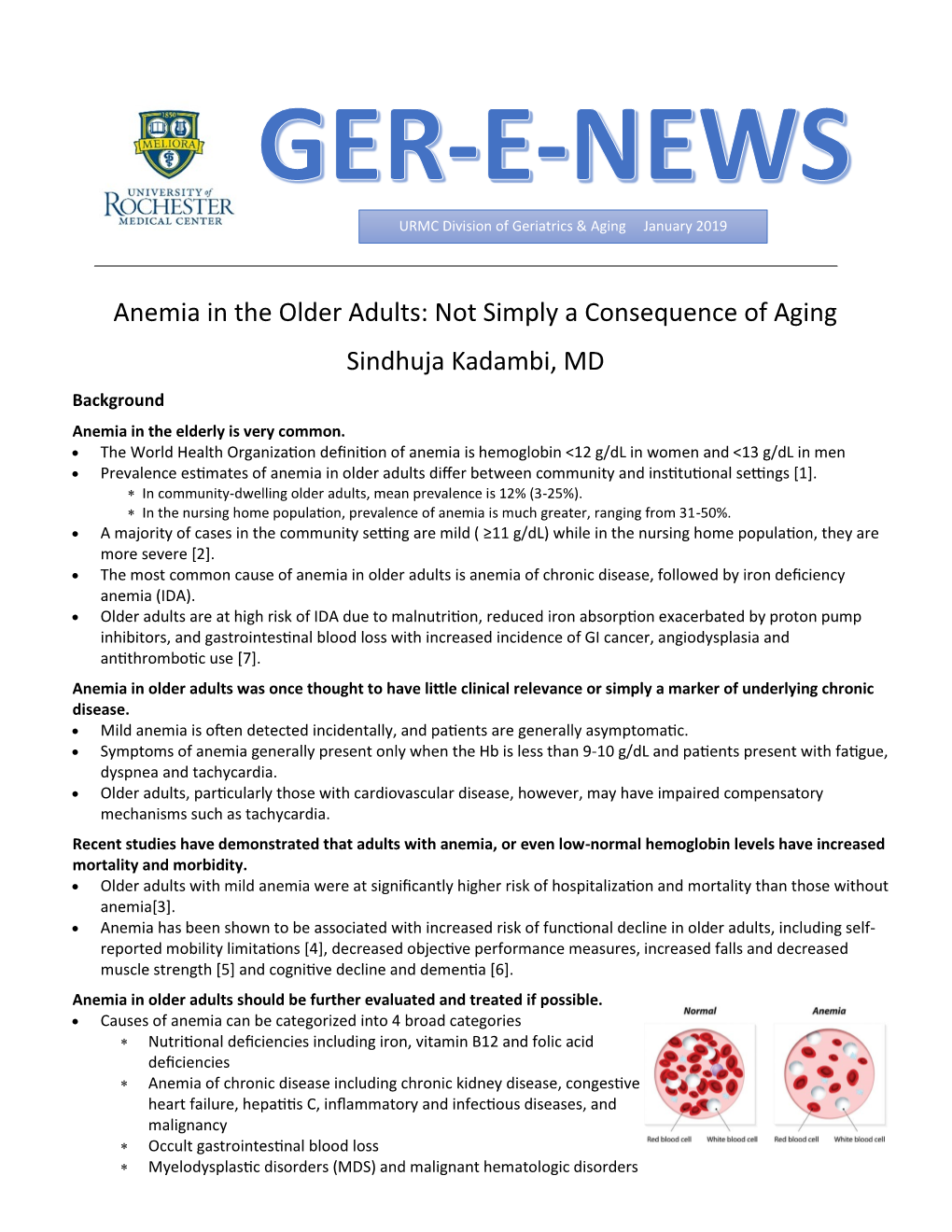 Anemia in the Older Adults: Not Simply a Consequence of Aging Sindhuja Kadambi, MD Background Anemia in the Elderly Is Very Common