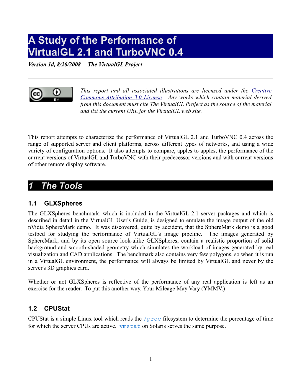 A Study of the Performance of Virtualgl 2.1 and Turbovnc 0.4 Version 1D, 8/20/2008 -- the Virtualgl Project