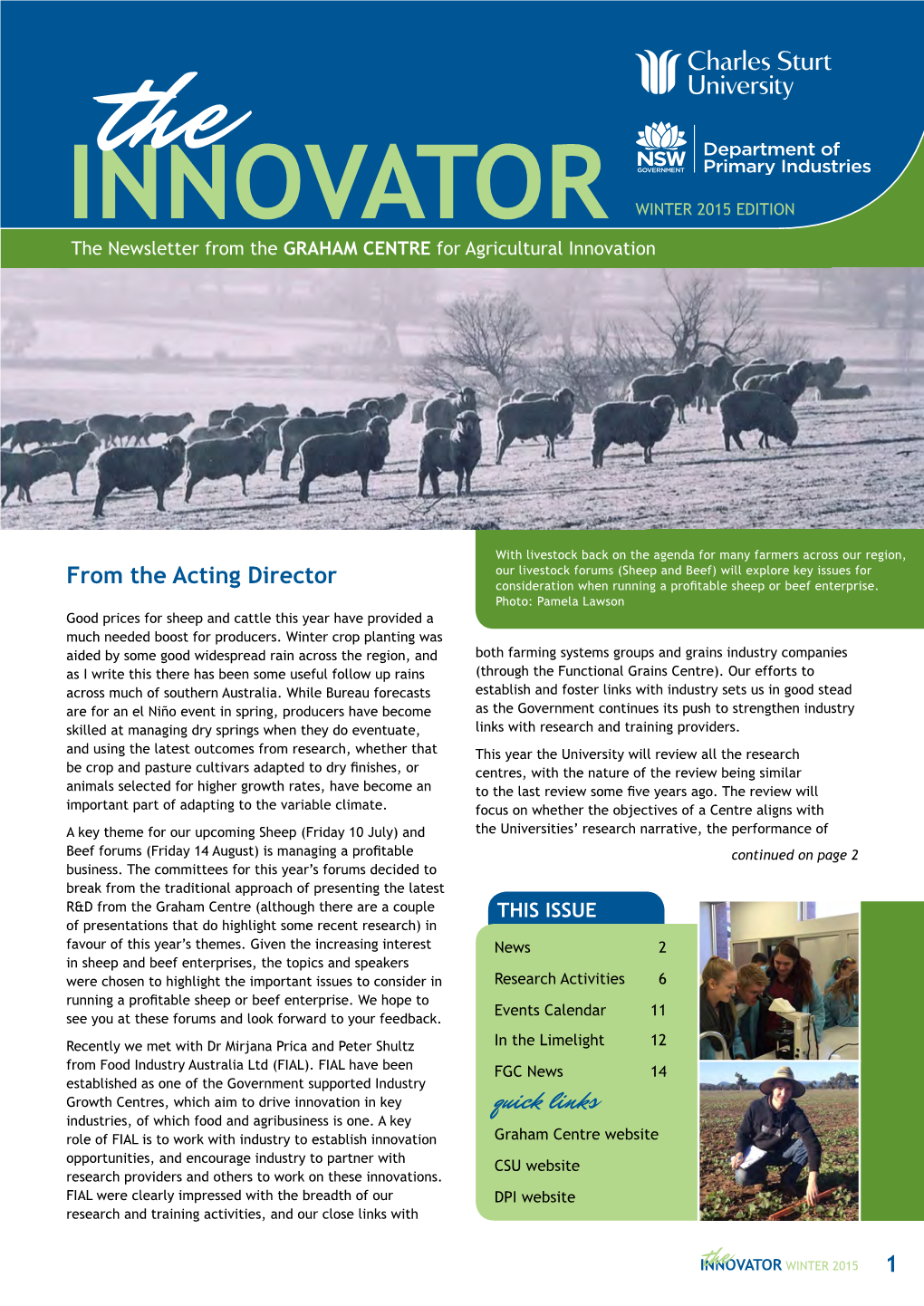 INNOVATOR WINTER 2015 EDITION the Newsletter from the GRAHAM CENTRE for Agricultural Innovation