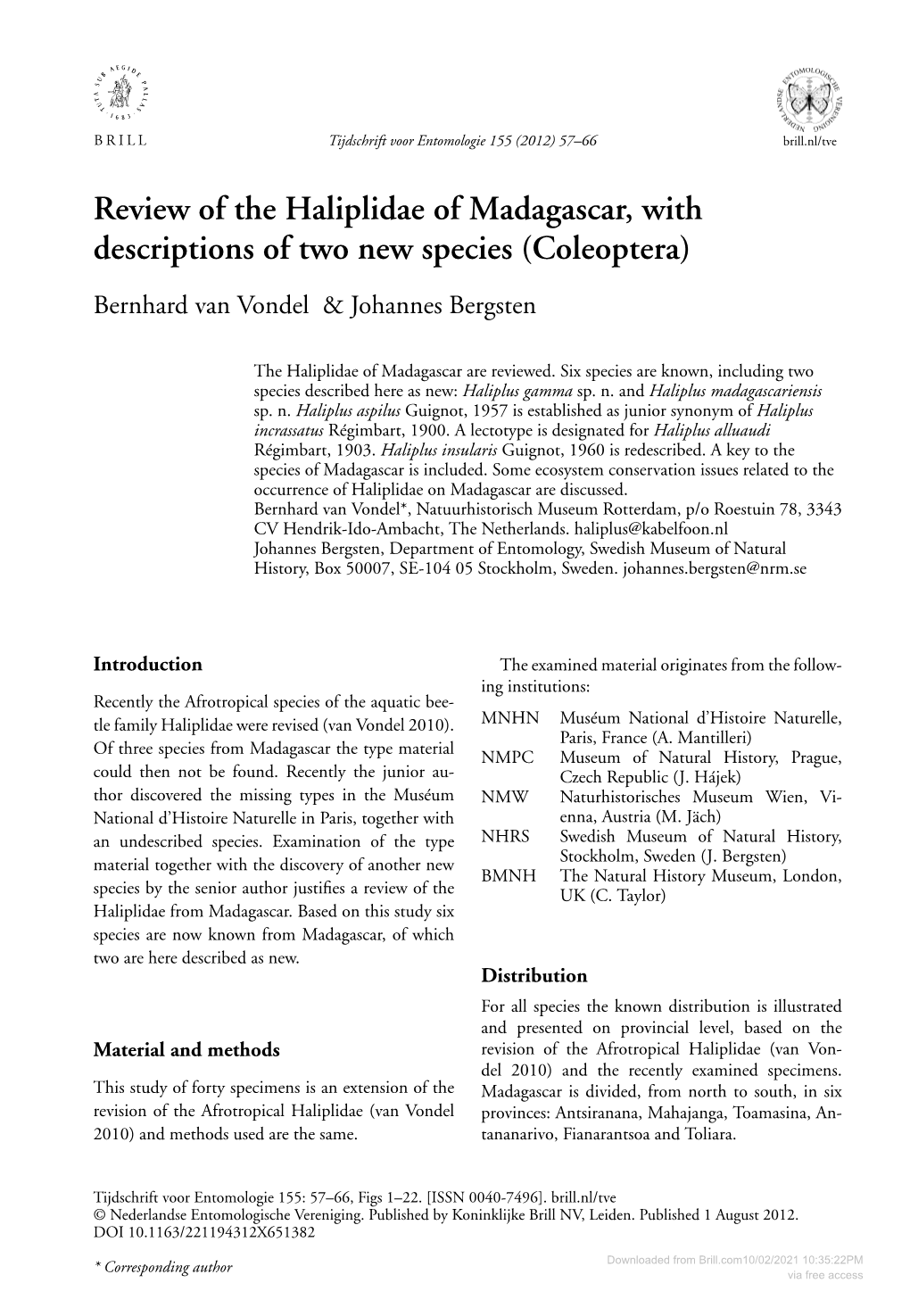 Review of the Haliplidae of Madagascar, with Descriptions of Two New Species (Coleoptera) Bernhard Van Vondel & Johannes Bergsten