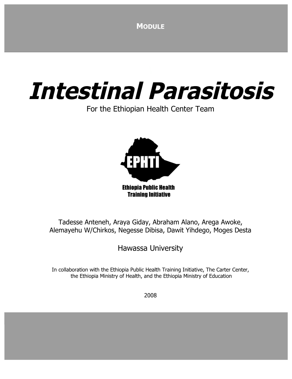 Intestinal Parasitosis for the Ethiopian Health Center Team