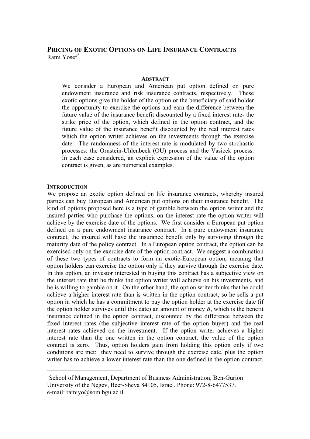 PRICING of EXOTIC OPTIONS on LIFE INSURANCE CONTRACTS Rami Yosef*