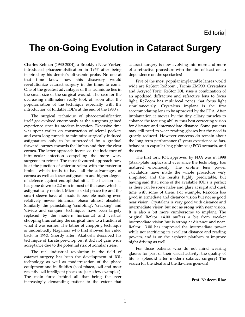 The On-Going Evolution in Cataract Surgery