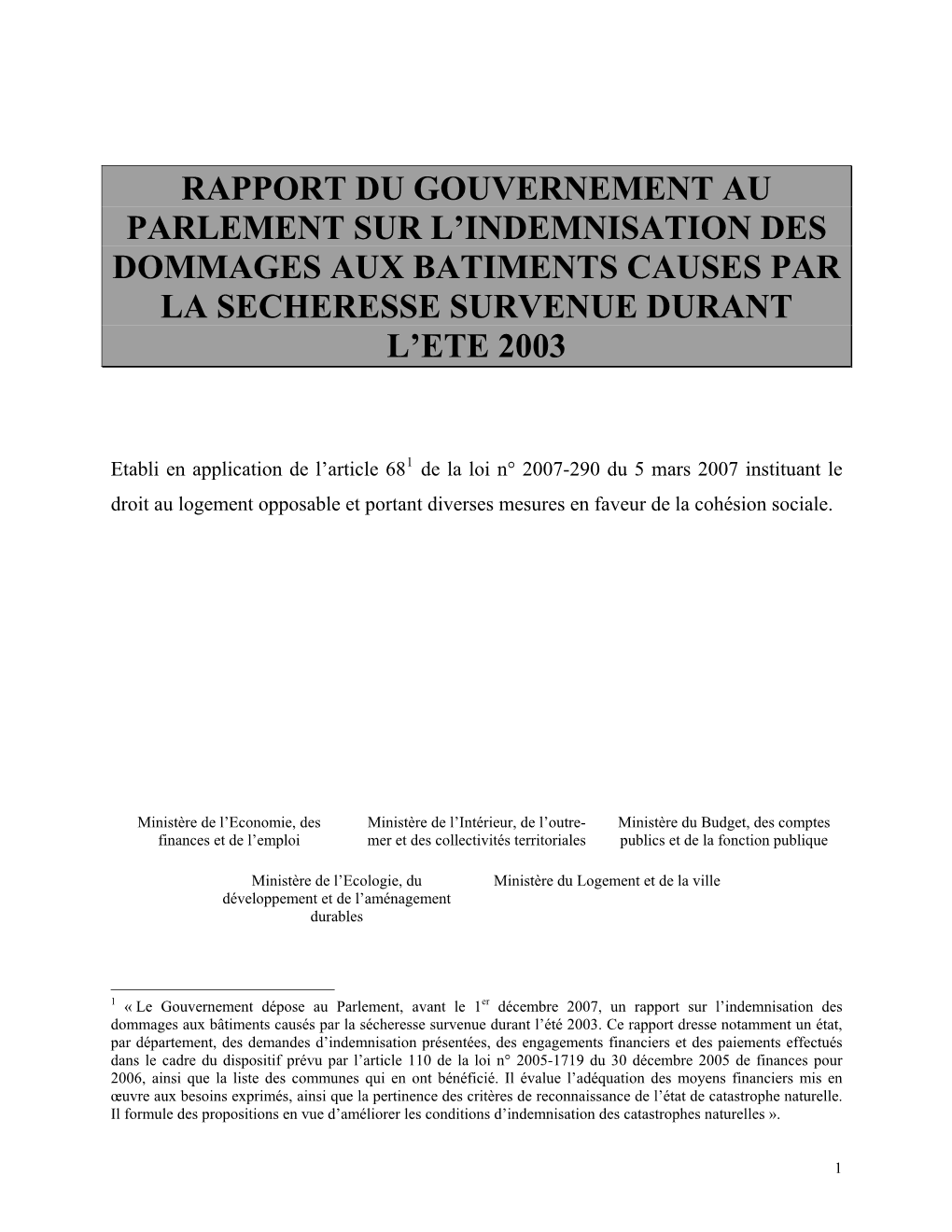 Sécheresse 2003 Restera Un Épisode Exceptionnel Et Atypique Qui a Occasionné De Nombreux Dommages Aux Bâtiments Et Concerné Plus De 8 000 Communes