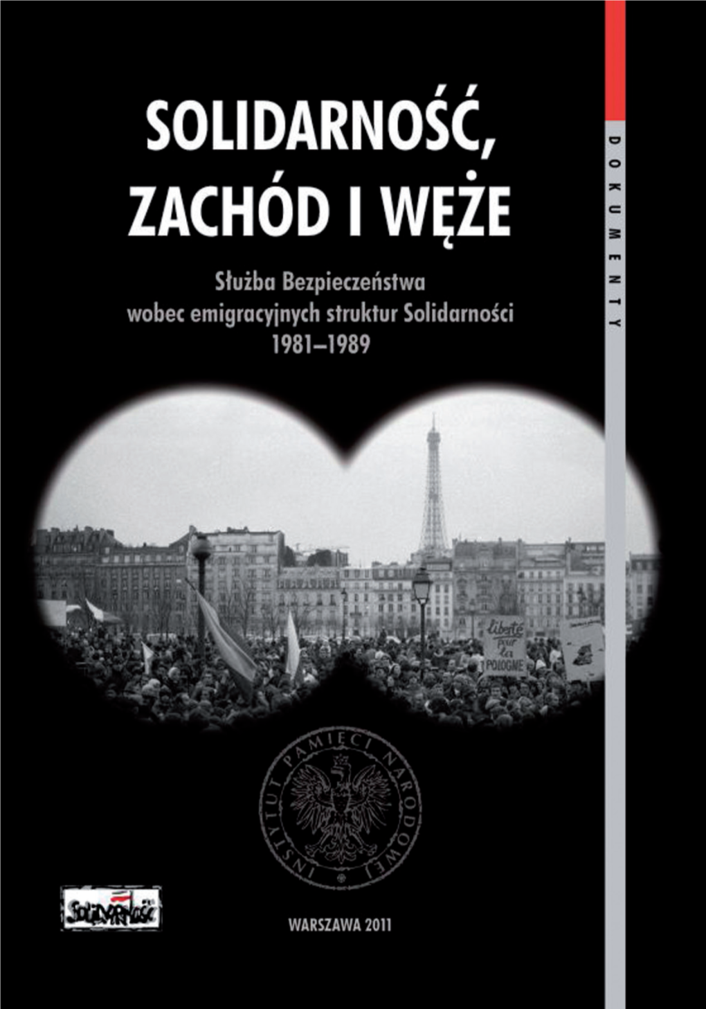 Solidarność, „Zachód” I „Węże”