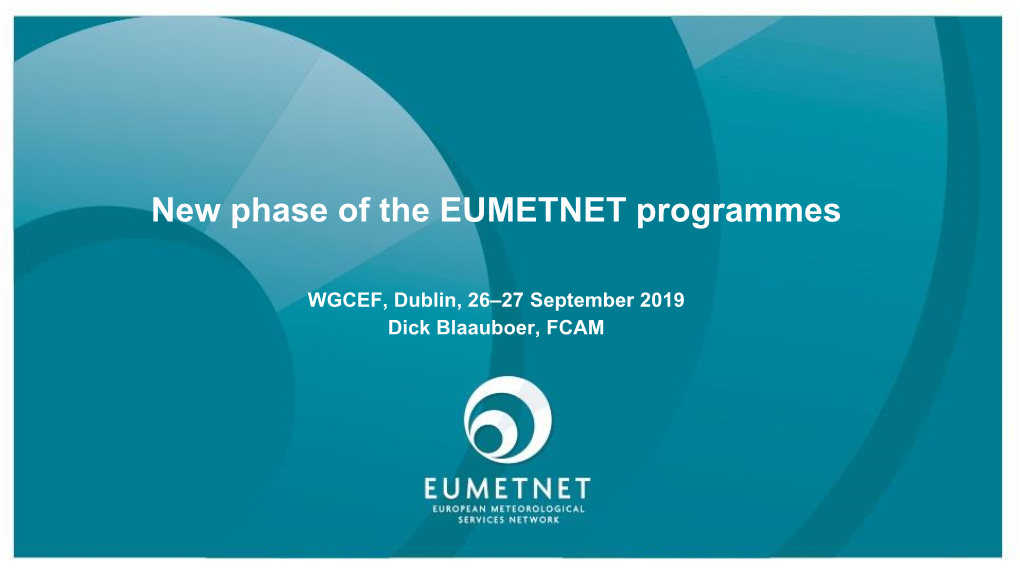 New Phase of the EUMETNET Programmes