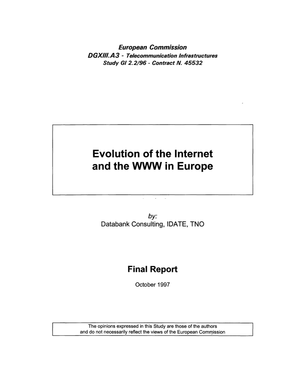 EVOLUTION of INTERNET and WWW in EUROPE" - Suhttpa'tyvww2.Echo.Lu/Tentelecom/En/Evol-Summary.Html