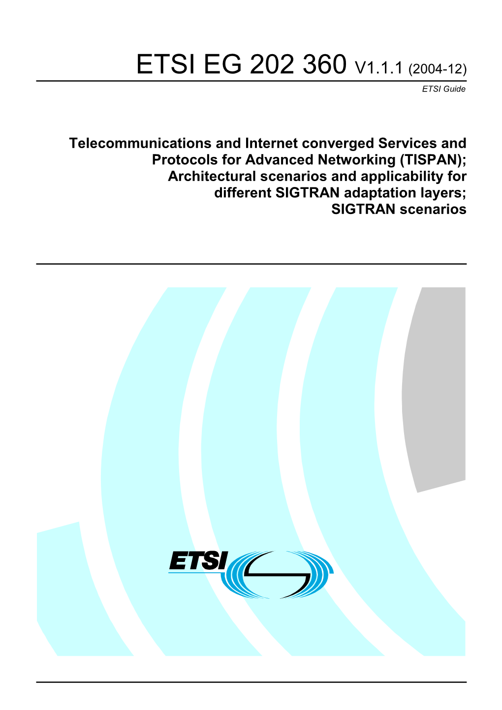 EG 202 360 V1.1.1 (2004-12) ETSI Guide