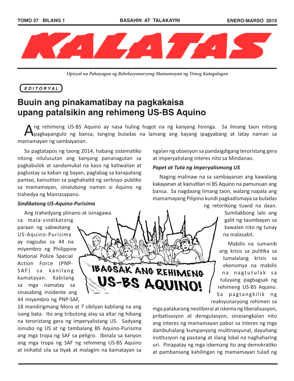 Buuin Ang Pinakamatibay Na Pagkakaisa Upang Patalsikin Ang Rehimeng US-BS Aquino Ng Rehimeng US-BS Aquino Ay Nasa Huling Hugot Na Ng Kanyang Hininga