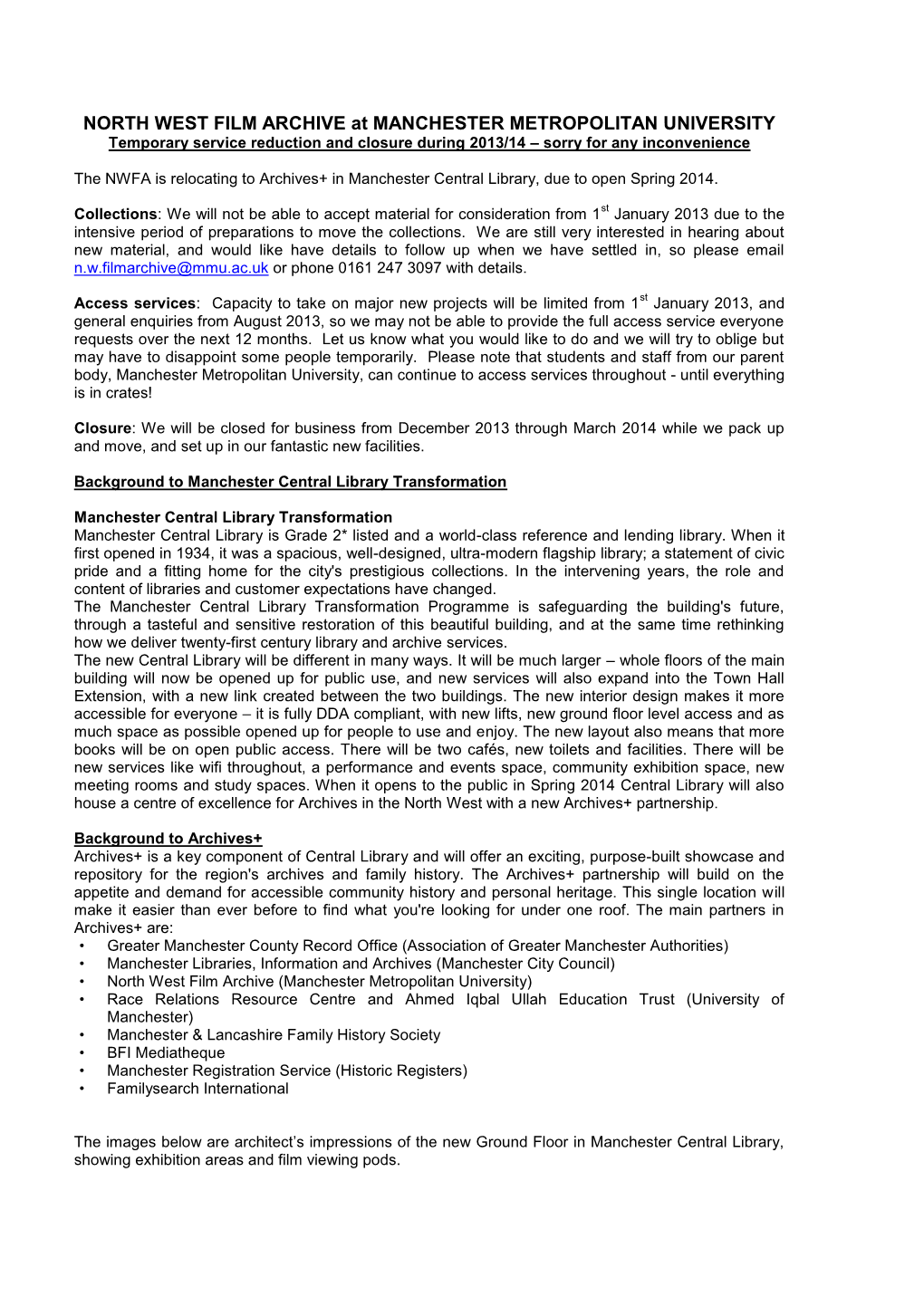 NORTH WEST FILM ARCHIVE at MANCHESTER METROPOLITAN UNIVERSITY Temporary Service Reduction and Closure During 2013/14 – Sorry for Any Inconvenience