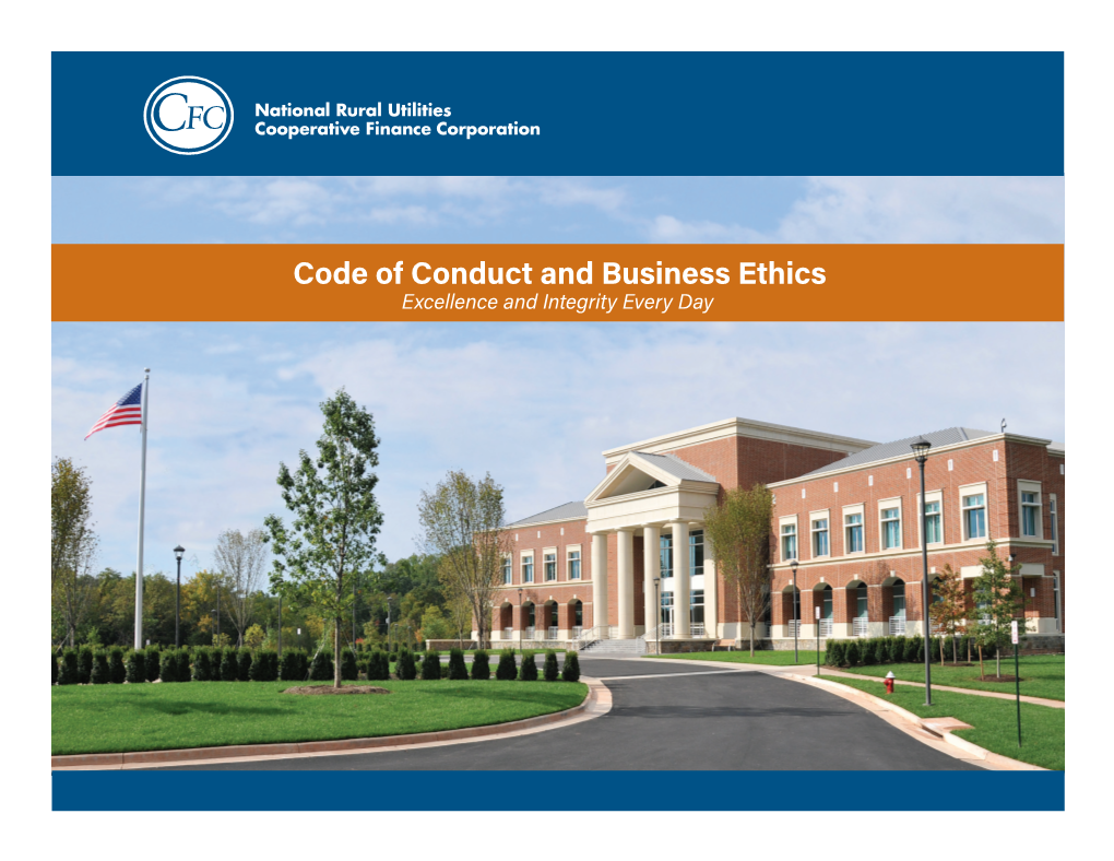 Code of Conduct and Business Ethics Excellence and Integrity Every Day a Message from the CEO