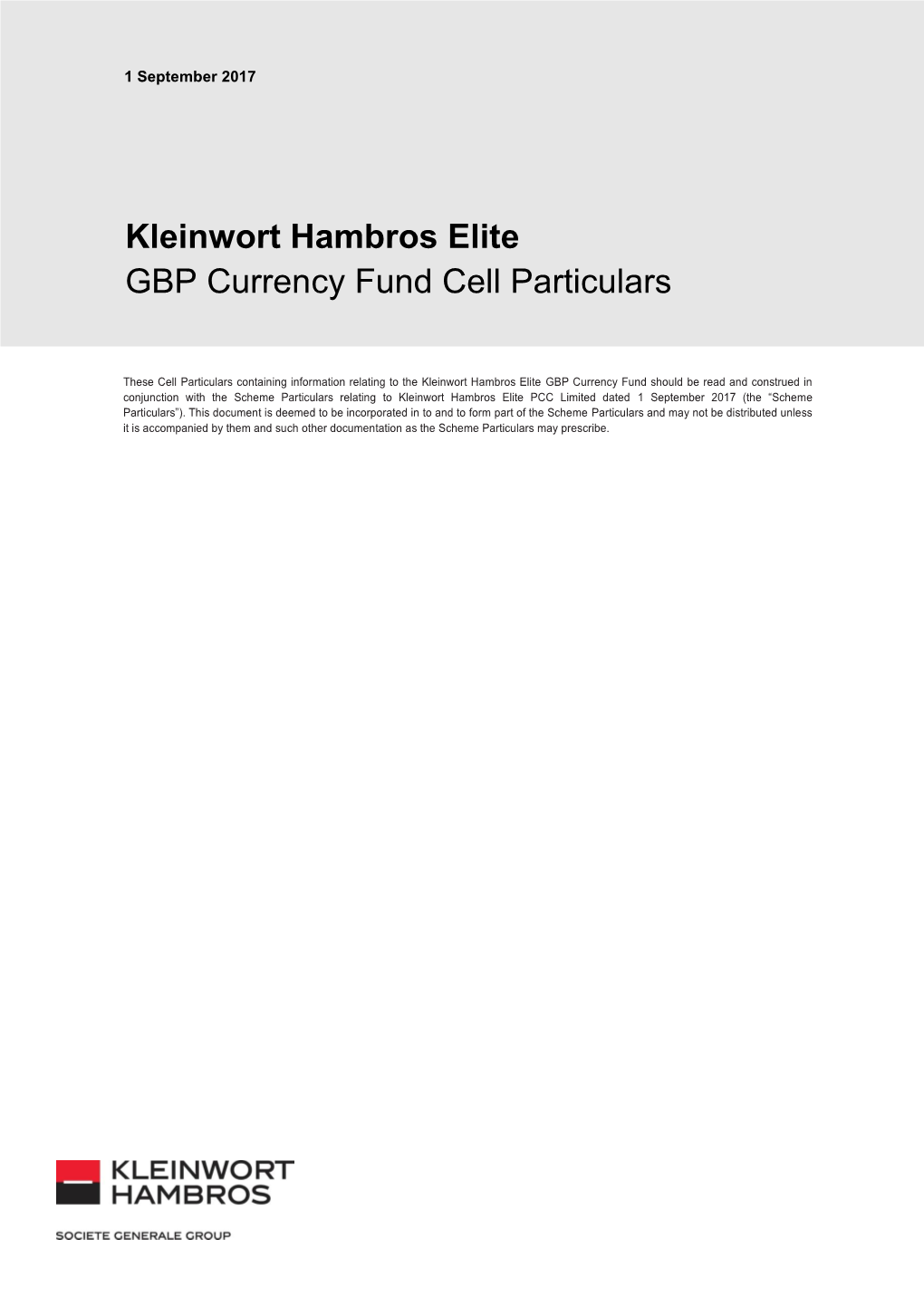 Kleinwort Hambros Elite GBP Currency Fund Cell Particulars