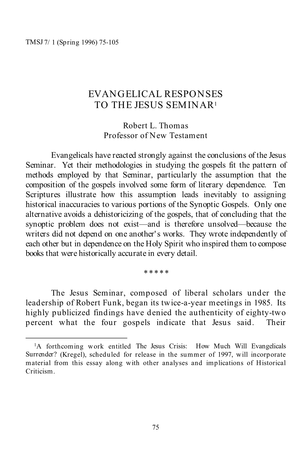 Evangelical Responses to the Jesus Seminar1