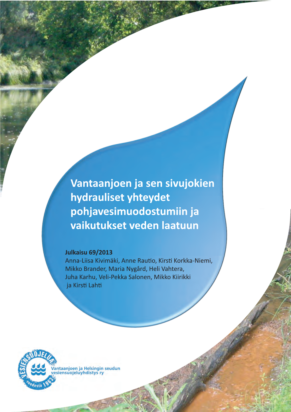 Vantaanjoen Ja Sen Sivujokien Hydrauliset Yhteydet Pohjavesimuodostumiin Ja Vaikutukset Veden Laatuun