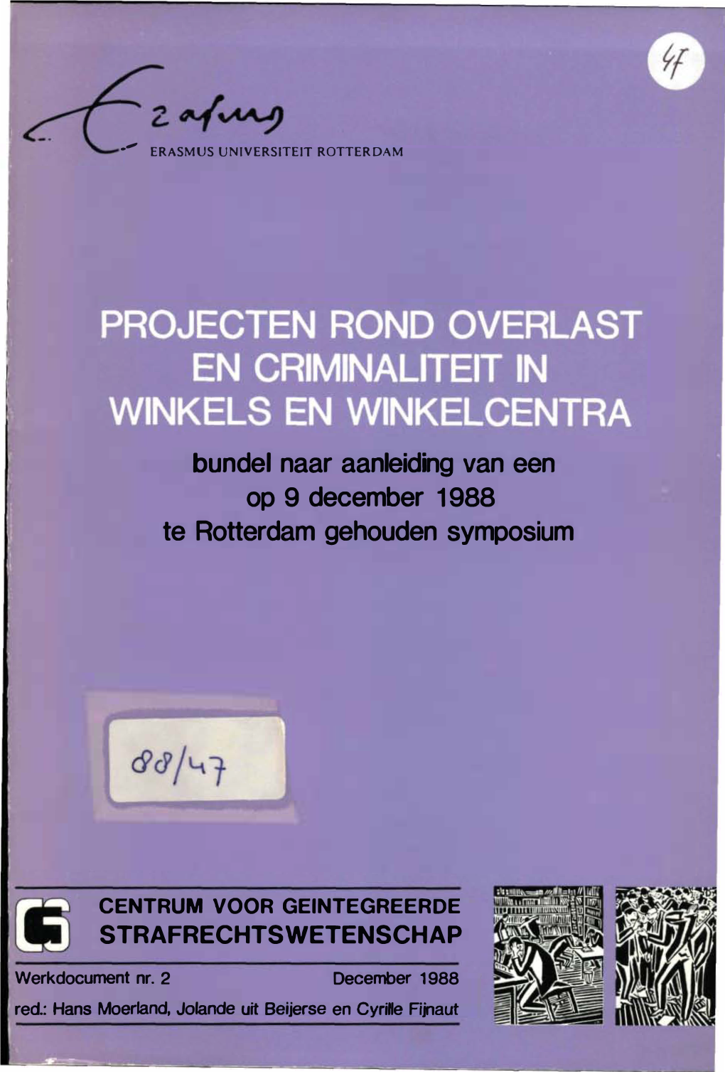 Bundel Naar Aanleidilg Van Een Op 9 December 1988 Te Rotterdam Gehouden Symposium