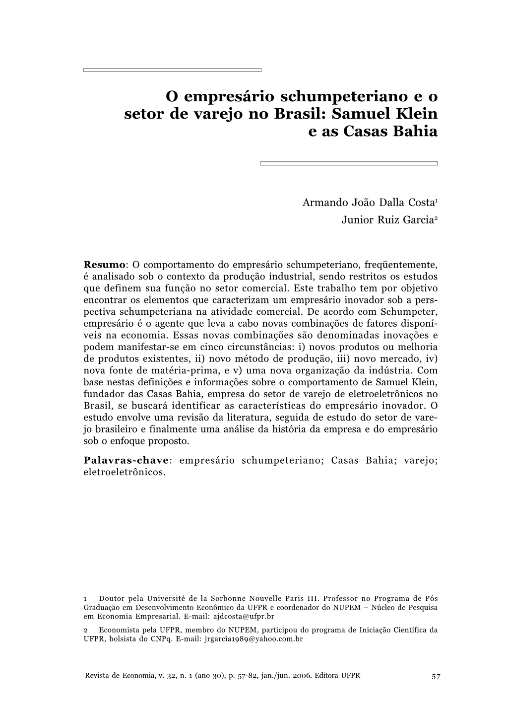 O Empresário Schumpeteriano E O Setor De Varejo No Brasil: Samuel Klein E As Casas Bahia
