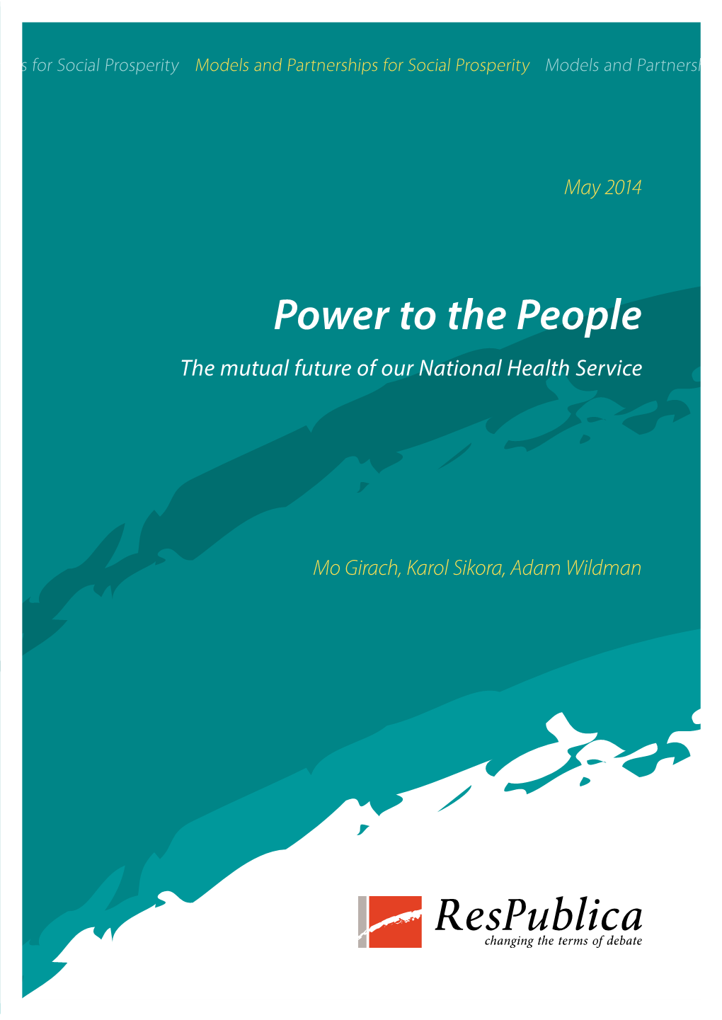 Power to the People the Mutual Future of Our National Health Service