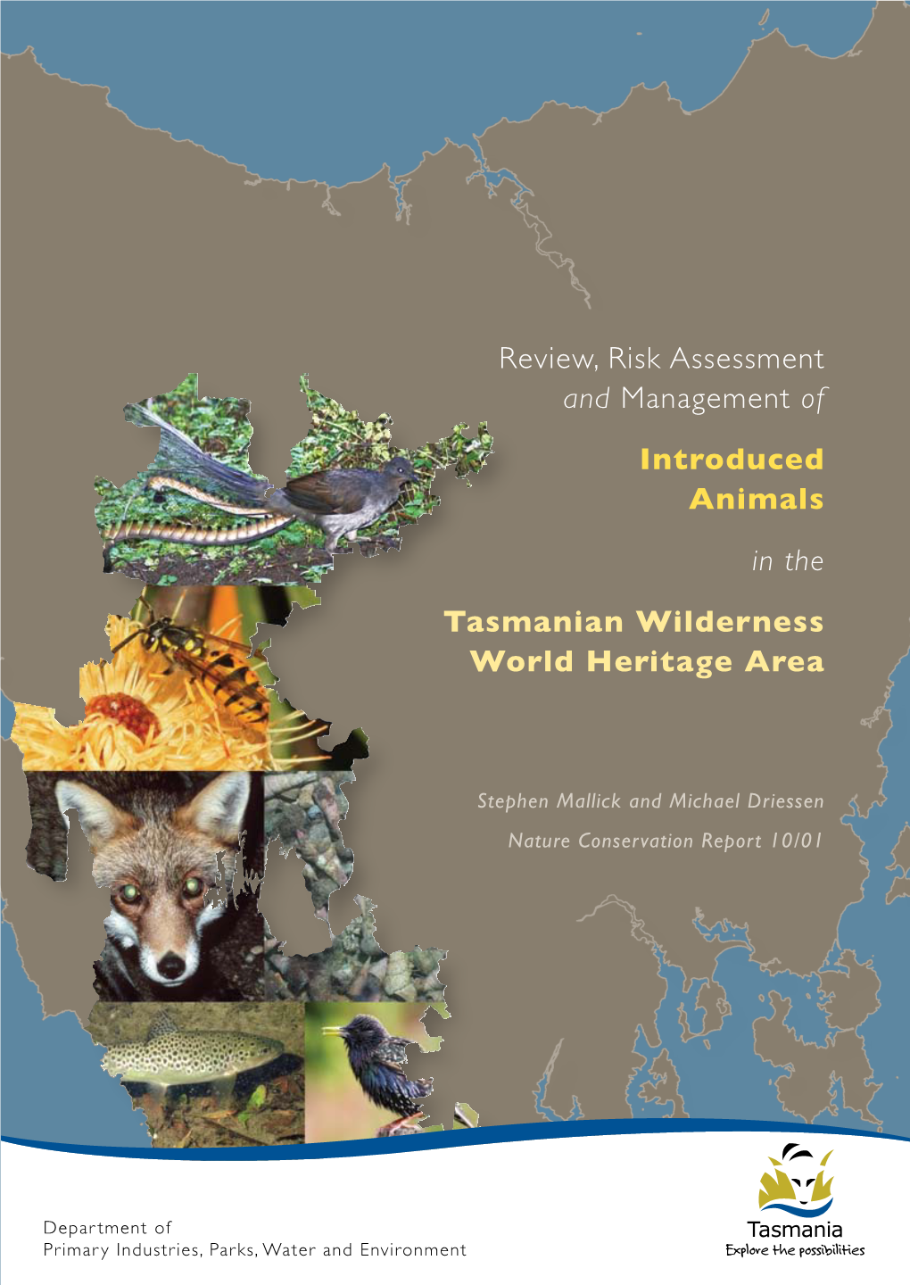 Review, Risk Assessment and Management of Introduced Animals in the Tasmanian Wilderness World Heritage Area