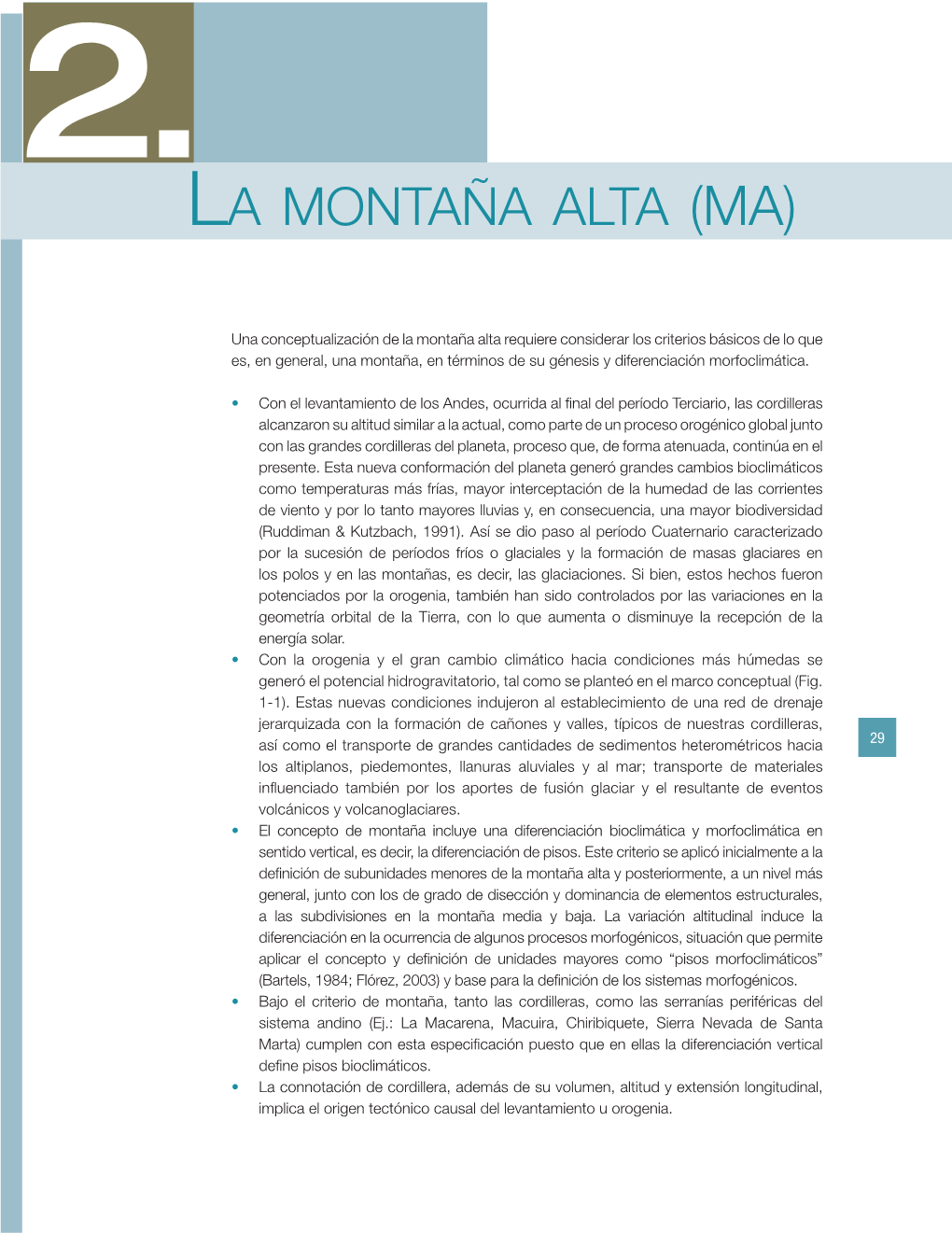 La Montaña Alta (MA)