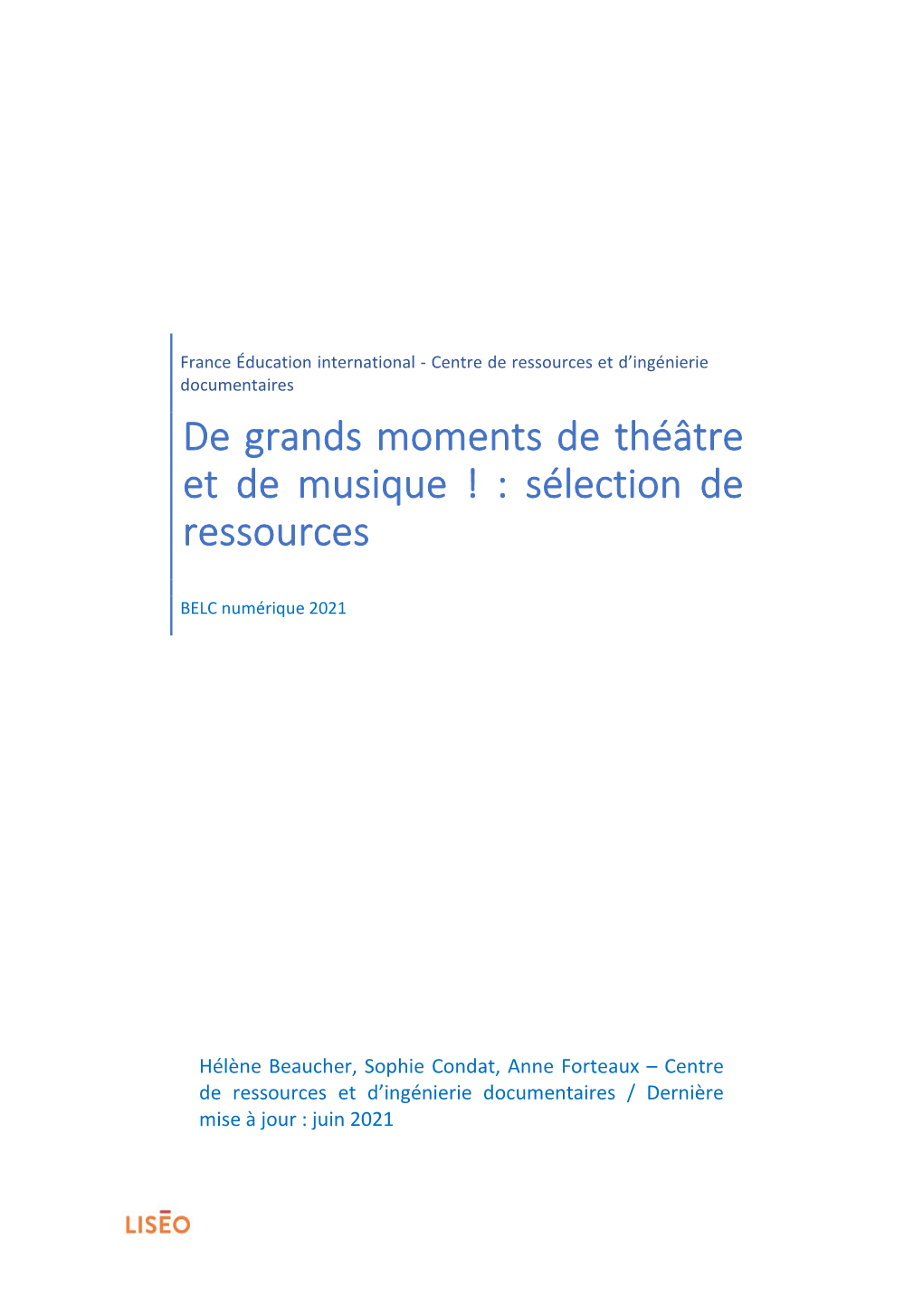 De Grands Moments De Théâtre Et De Musique ! : Sélection De Ressources